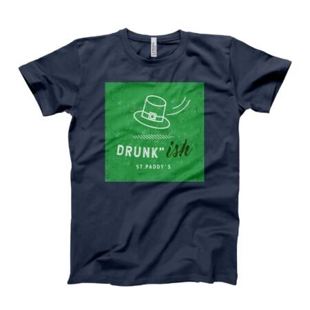 St.Patricks Day | Drunk-ish T-shirt