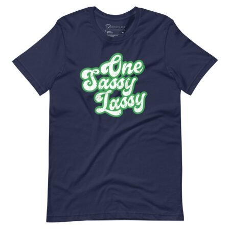 One Sassy Lassy | St. Patricks Day | Unisex T-shirt
