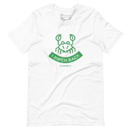 I Pinch Back | St.Patricks Day | Unisex T-shirt