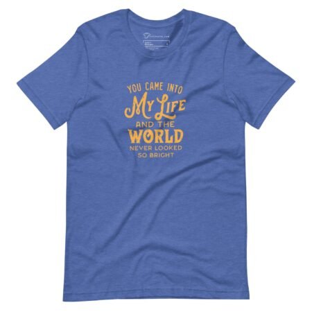 MY LIFE AND THE WORLD Never Looked So Bright | Unisex T-shirt