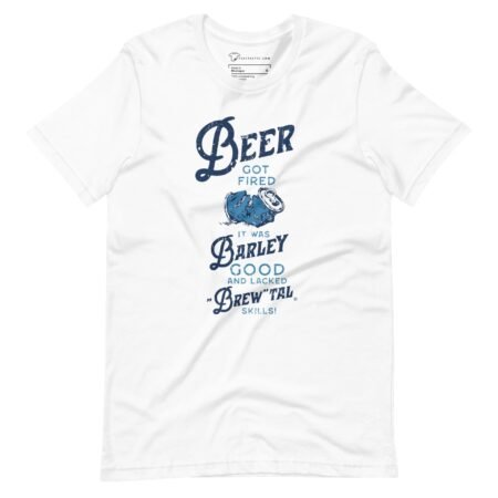Beer Got Fired | Unisex T-shirt