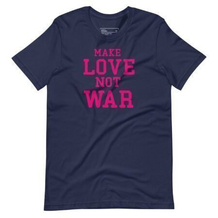 Make Love Not War | Unisex Heavy Cotton Tee