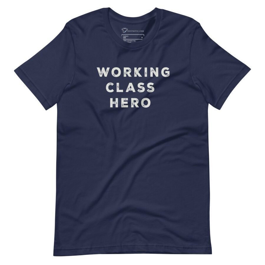 A navy blue unisex T-shirt from the Elections 2024 collection with "WORKING CLASS HERO" printed in white capital letters on the front.